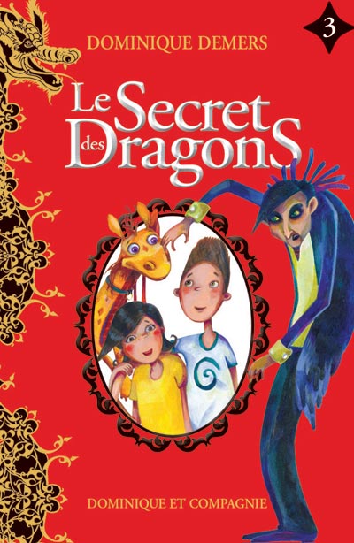 Le secret des dragons - Le secret des dragons tome 3